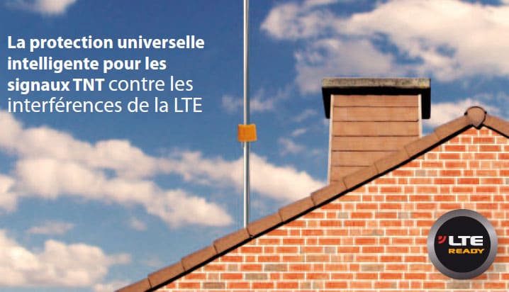 La protection universelle intelligente pour les signaux TNT contre les interférences de la LTE